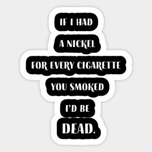 Cigarette Joke Sticker